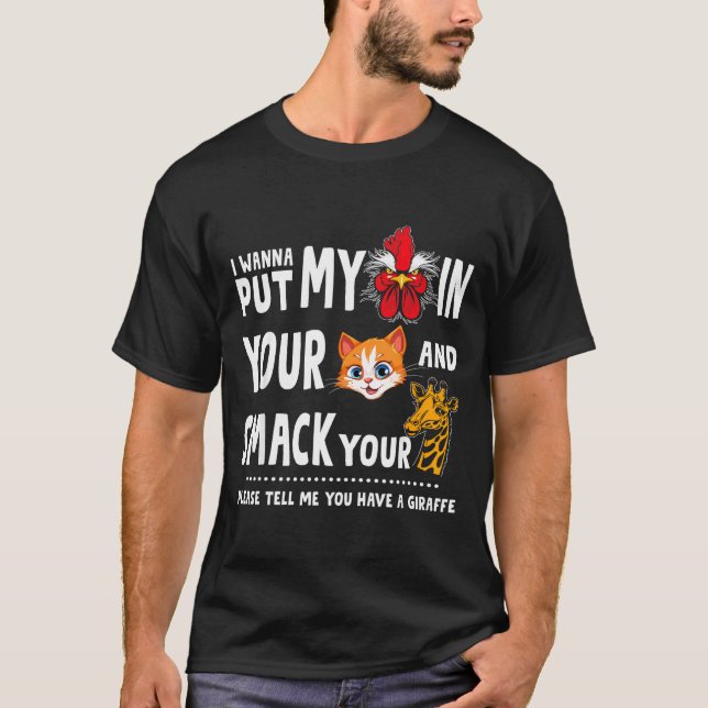 Camiseta Please Tell Me You Have A Giraffe Funny Quote  (Frente)