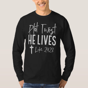 Camiseta Plot Twist Ele Vive Através Da Páscoa Cristã Engra