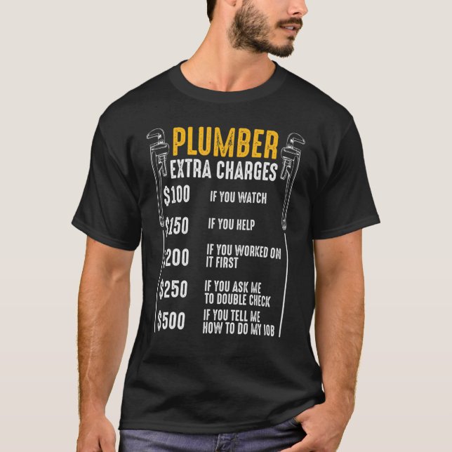 Camiseta Plumber Extra Charges Tool Drenagem do Pipe (Frente)