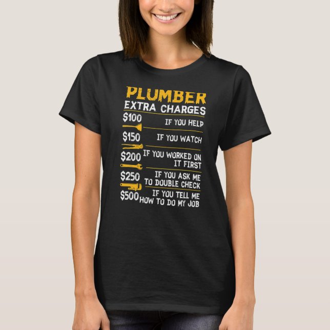 Camiseta Plumber Extra Charges Tool Pipe Hobbyis C (Frente)