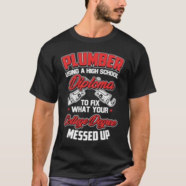 Camiseta Plumber  Pipefitter Plumber Humor (Frente)