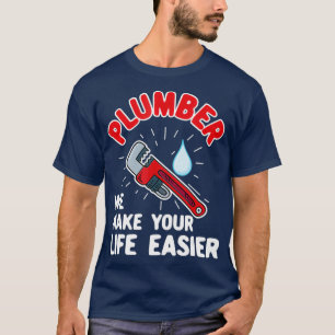 Camiseta Plumber Technician Design For Pipefitter  Life