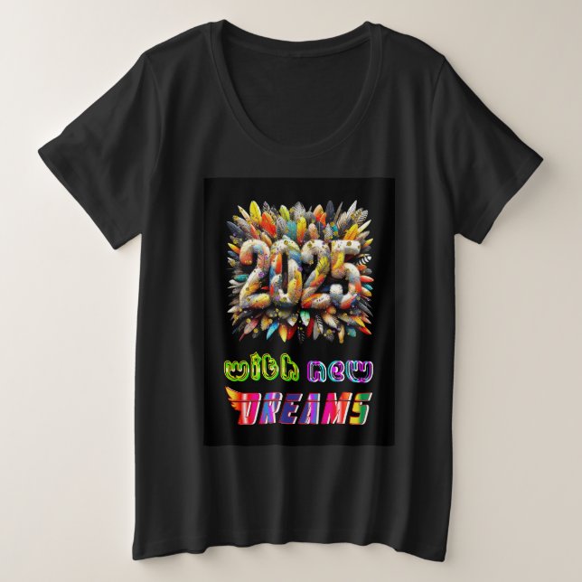 Camiseta Plus Size 2025 Com Novos Sonhos (Frente do Design)