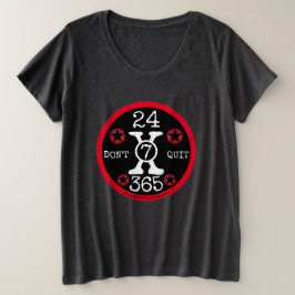 Camiseta Plus Size 24x7x365 Não sair
