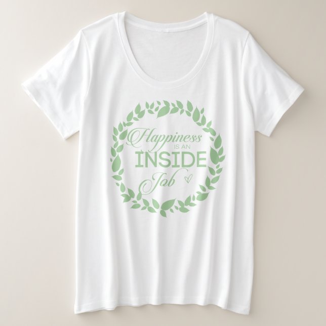 Camiseta Plus Size A Felicidade É Um Caminho Verde Dentro (Frente do Design)