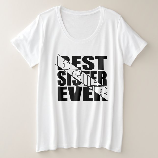CAMISETA PLUS SIZE A MELHOR IRMÃ DE TODOS. (Frente do Design)