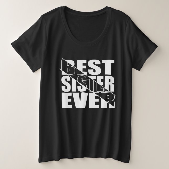 CAMISETA PLUS SIZE A MELHOR IRMÃ DE TODOS. (Frente do Design)