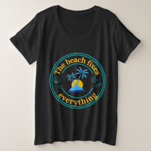 Camiseta Plus Size A Praia conserta tudo