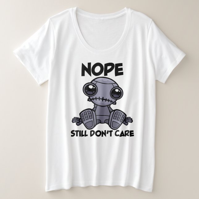 Camiseta Plus Size Ainda não importa o Robô Indiferente (Frente do Design)