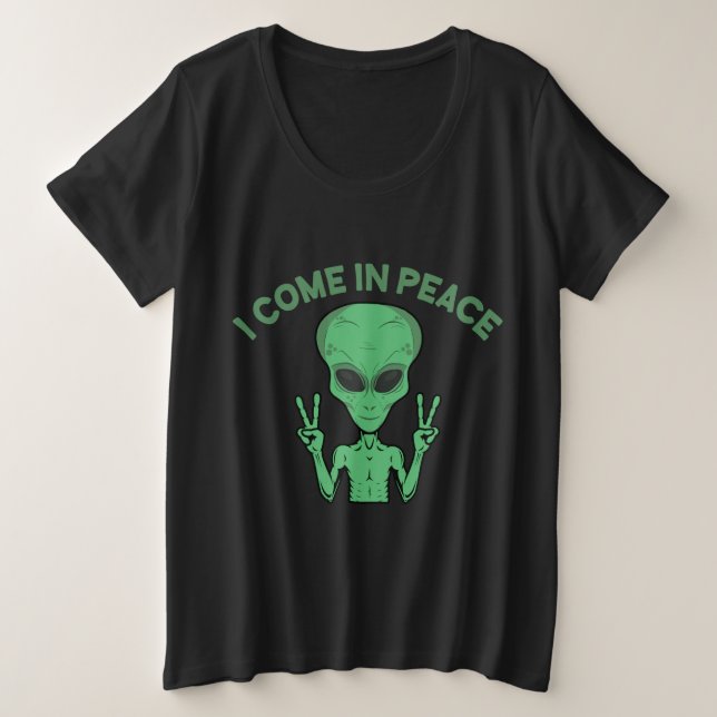 Camiseta Plus Size Alienígena Verde Eu Vim Em Paz OVNI Extraterrestre (Frente do Design)