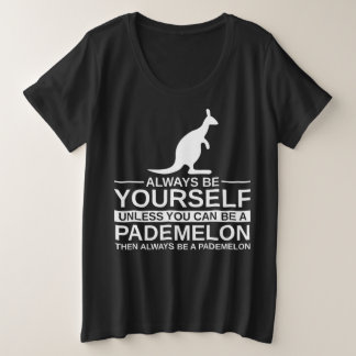 Camiseta Plus Size Always Be Yourself Pademelon Gift