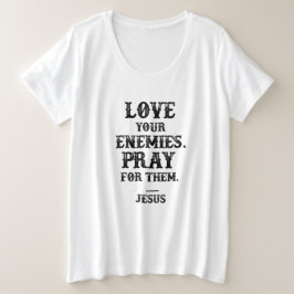 Camiseta Plus Size Amar os Inimigos Versículo Bíblico Citação de Jesu