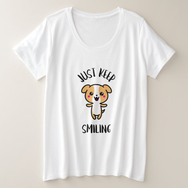 Camiseta Plus Size "Apenas Continue sorrindo" Cachorro Cachorro Kawai (Frente do Design)