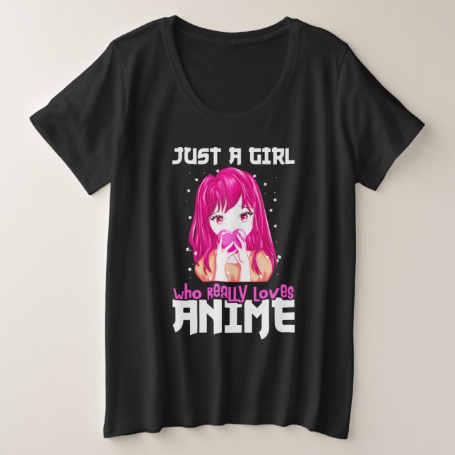 Camiseta Plus Size Apenas Uma Menina Que Ama Mesmo Anime (Frente do Design)