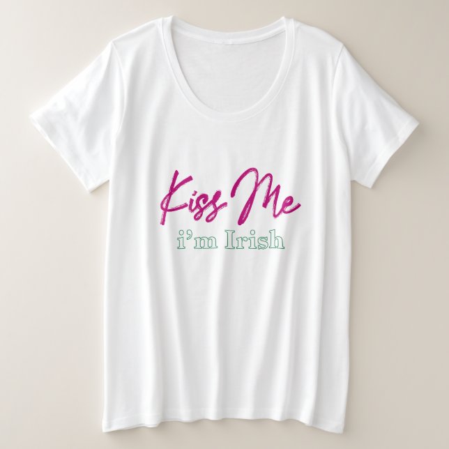 Camiseta Plus Size "beije-me, sou irlandês" (Frente do Design)
