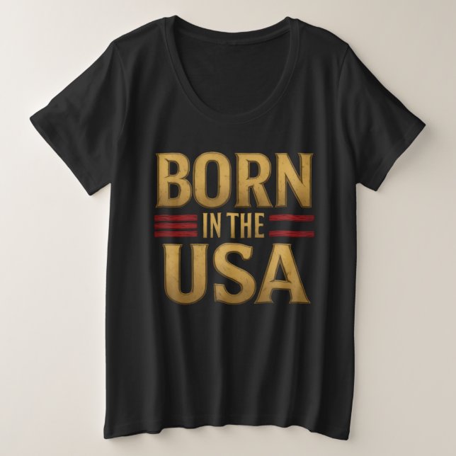 Camiseta Plus Size BORN IN THE USA T-Shirt (Frente do Design)