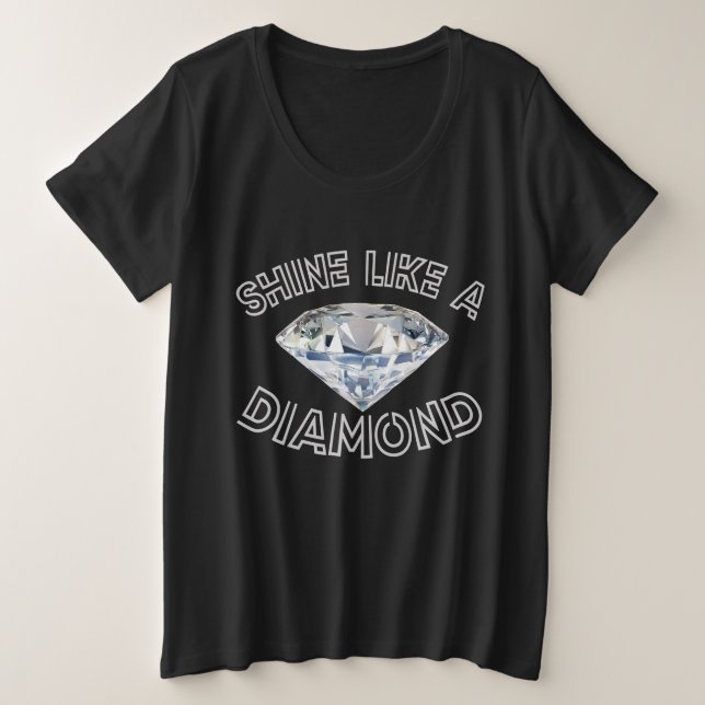 Camiseta Plus Size Brilhar Como Um Diamante (Frente do Design)
