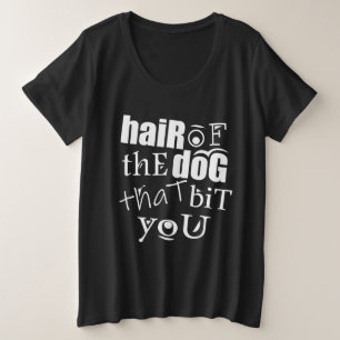 CAMISETA PLUS SIZE CABELO DO CÃO QUE TE DEIXOU