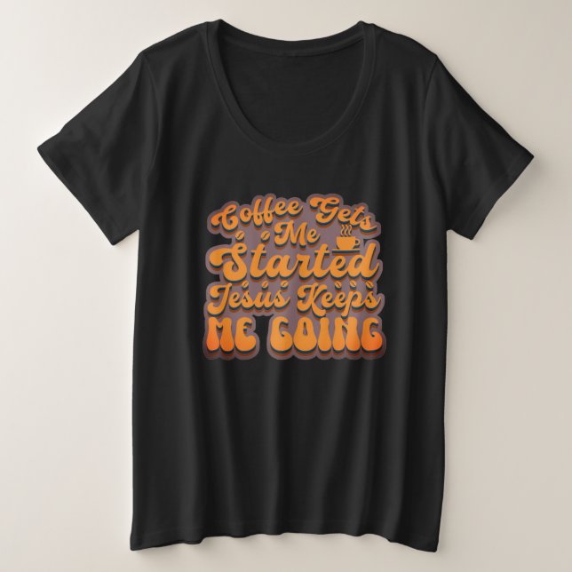 Camiseta Plus Size Café me dá início (Frente do Design)