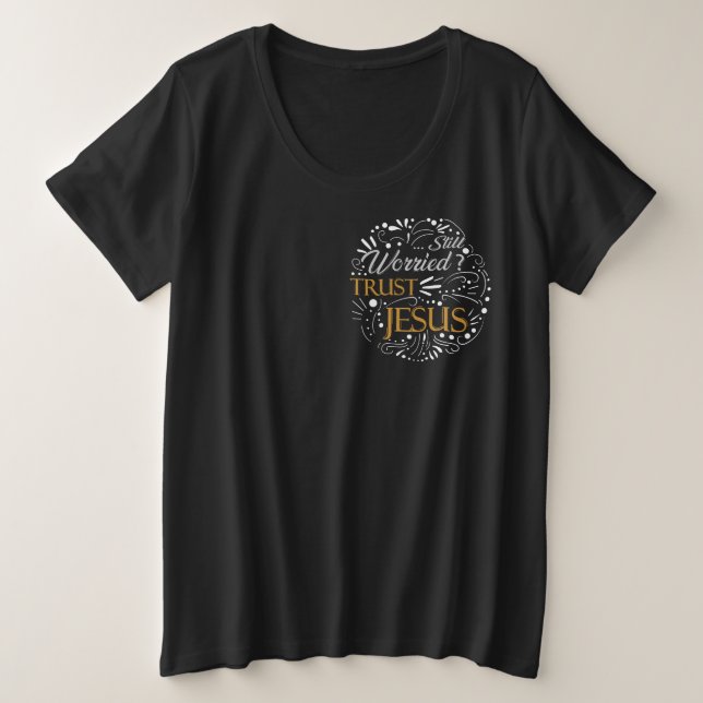 Camiseta Plus Size Citação cristã ainda preocupada (Frente do Design)