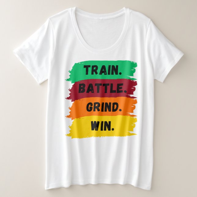 Camiseta Plus Size Comboio, Batalha, Grind, Slogan motivacional vence (Frente do Design)