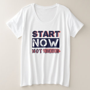 Camiseta Plus Size Comece Agora Não Amanhã