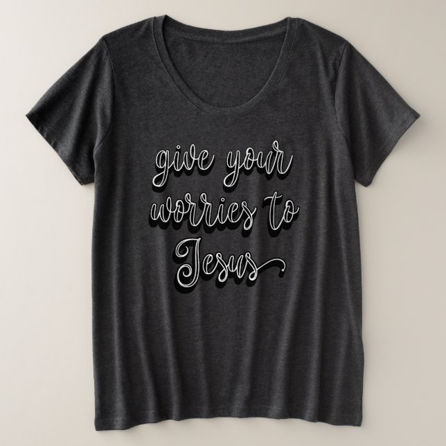 Camiseta Plus Size Dê Suas Preocupações a Jesus  (Frente do Design)