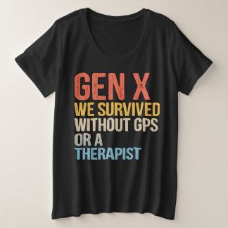 Camiseta Plus Size Divertido Geração X Sobreviveu Sem Terapeuta GPS