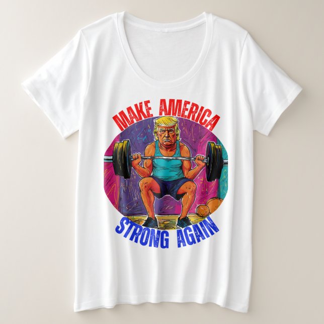 CAMISETA PLUS SIZE DONALD TRUMP - TORNE A AMÉRICA FORTE NOVAMENTE (Frente do Design)