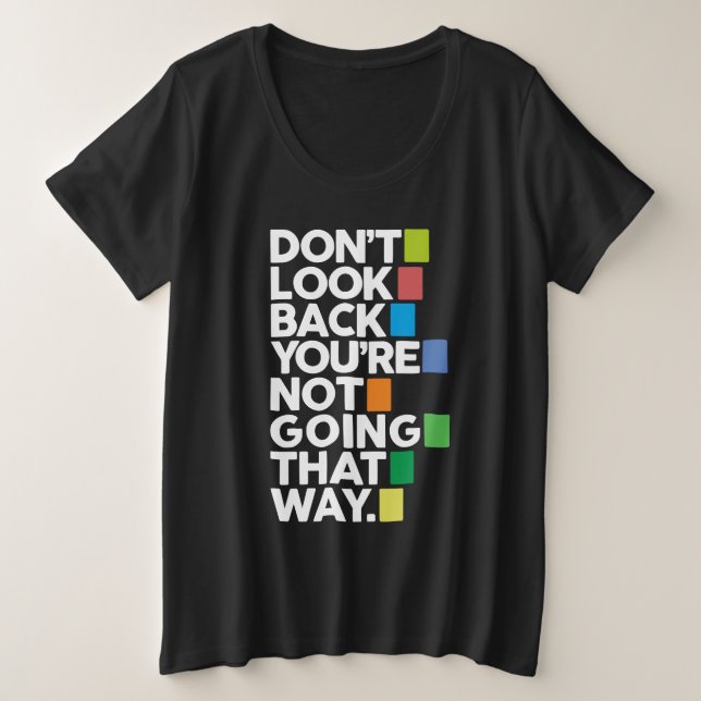Camiseta Plus Size Don't look back (Frente do Design)