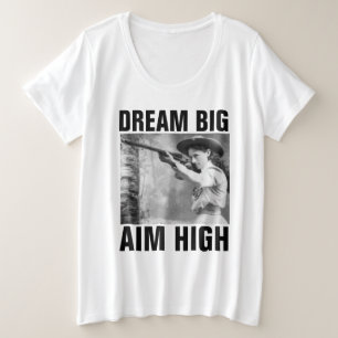 Camiseta Plus Size DREAM BIG AIM HIGH, ANNIE OAKLEY T-Shirts