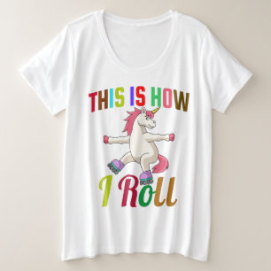 Camiseta Plus Size É Assim Que Eu Rolo - Roller Skating Unicorn