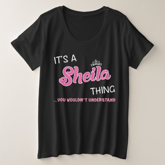 Camiseta Plus Size É uma coisa de Sheila que você não entenderia (Frente do Design)