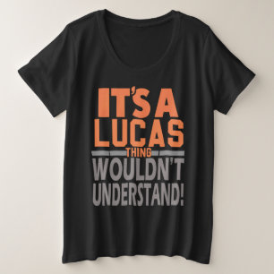 Camiseta Plus Size É uma coisa do Lucas que não entenderia o nome Luc