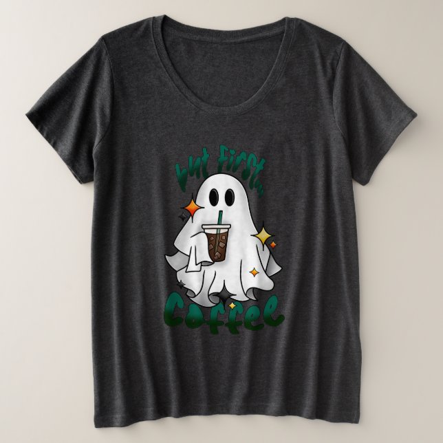 Camiseta Plus Size Espírito Café - Mas Primeiro... Café - Preto (Frente do Design)