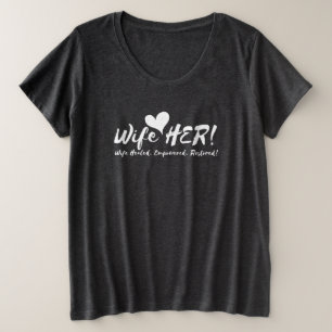 Camiseta Plus Size Esposa ELA! T confortável