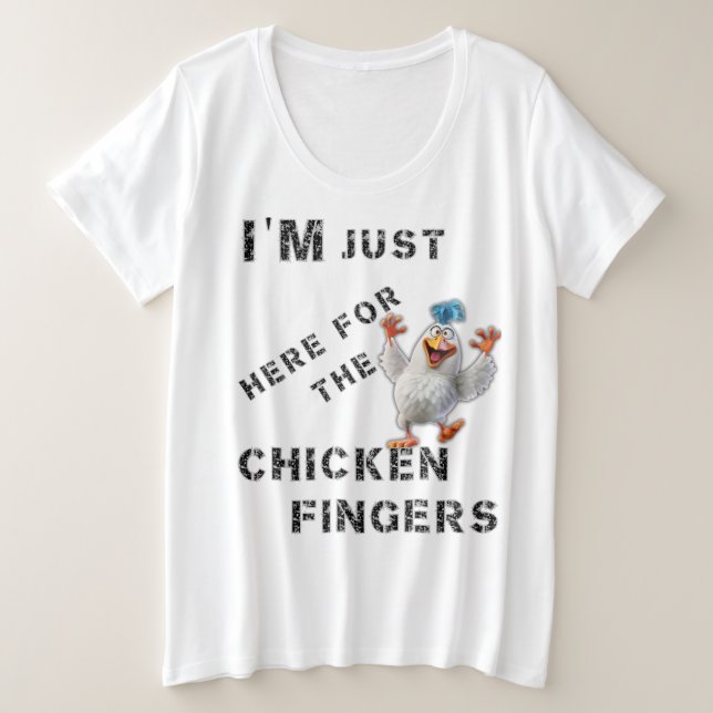 Camiseta Plus Size Estou aqui para os Dedos de Galinha (Frente do Design)