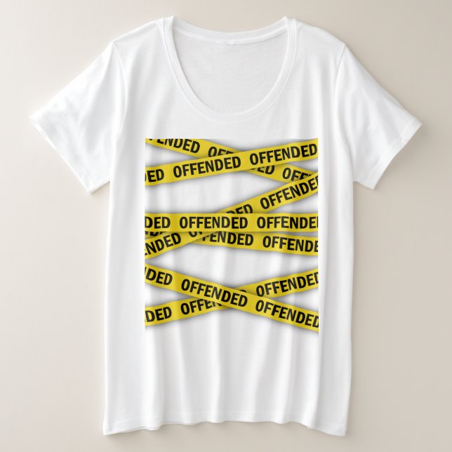 Camiseta Plus Size Estou ofendido que a fita policial não atravesse (Frente do Design)