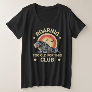 Camiseta Plus Size Estrada muito velha para este clube Sabertooth Tig
