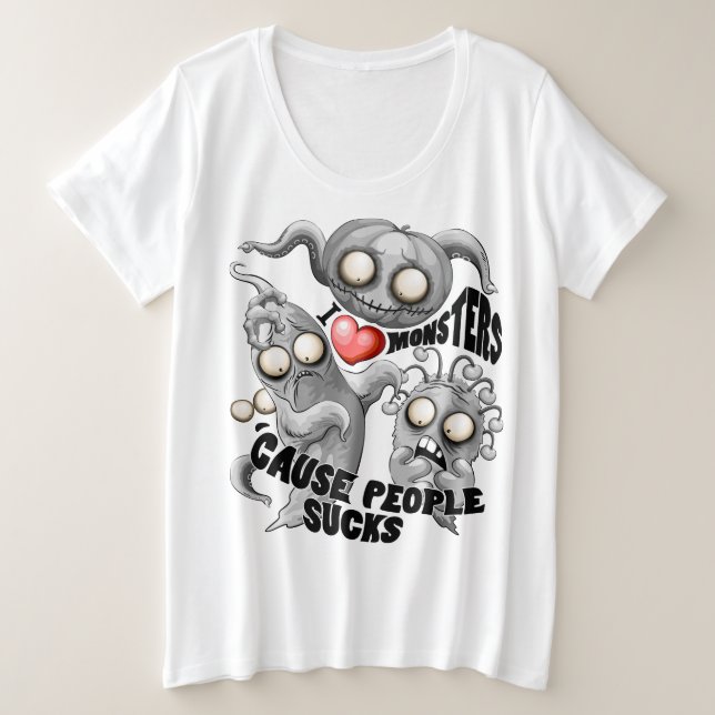 Camiseta Plus Size Eu adoro monstros porque Pessoas são péssimas (Frente do Design)