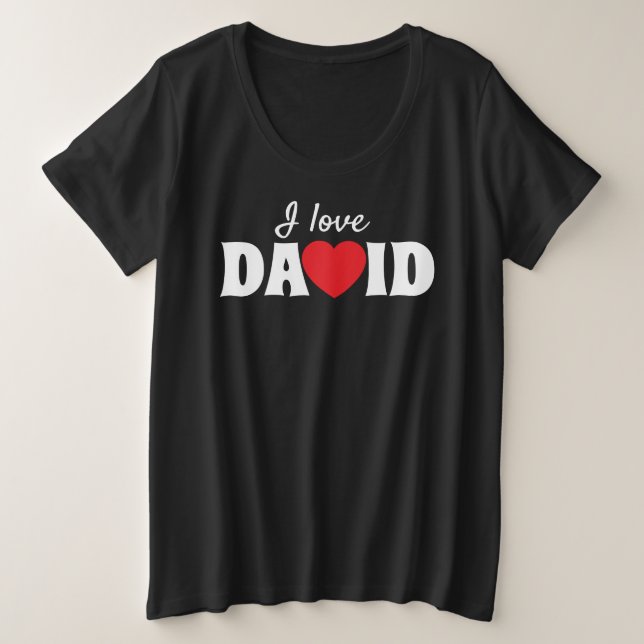 Camiseta Plus Size Eu amo David (Frente do Design)