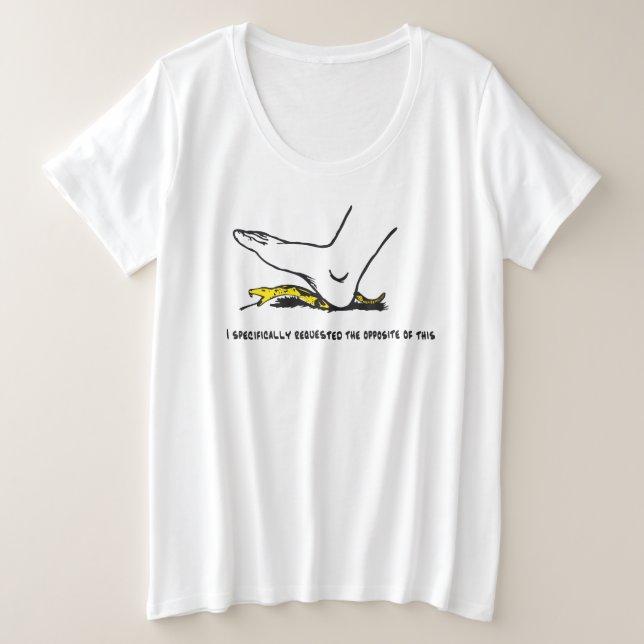 Camiseta Plus Size Eu especificamente pedi o oposto disso (Frente do Design)