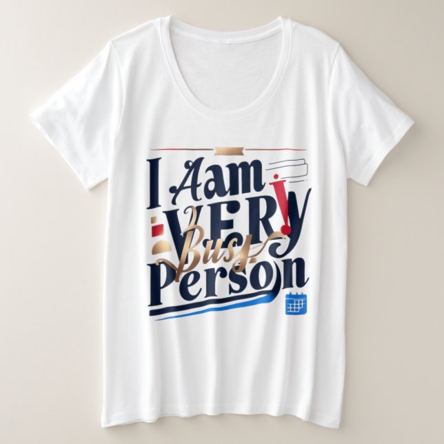 Camiseta Plus Size Eu Estou Muito Ocupado De Camisa-T (Frente do Design)