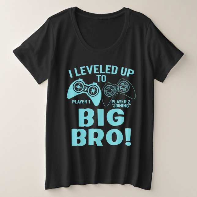 Camiseta Plus Size Eu Levei Para O Big Bro (Frente do Design)