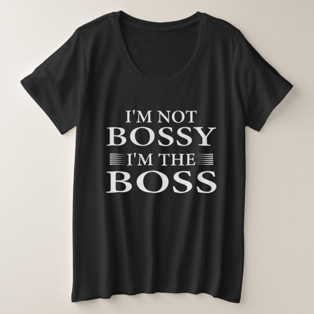Camiseta Plus Size Eu não sou mandona, eu sou a chefe (Frente do Design)