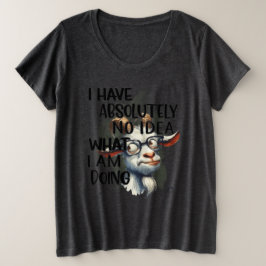 Camiseta Plus Size Eu Não Tenho Ideia De Cabra