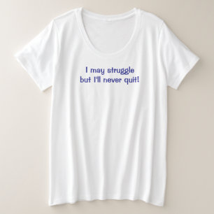 Camiseta plus size Eu Nunca Desisto
