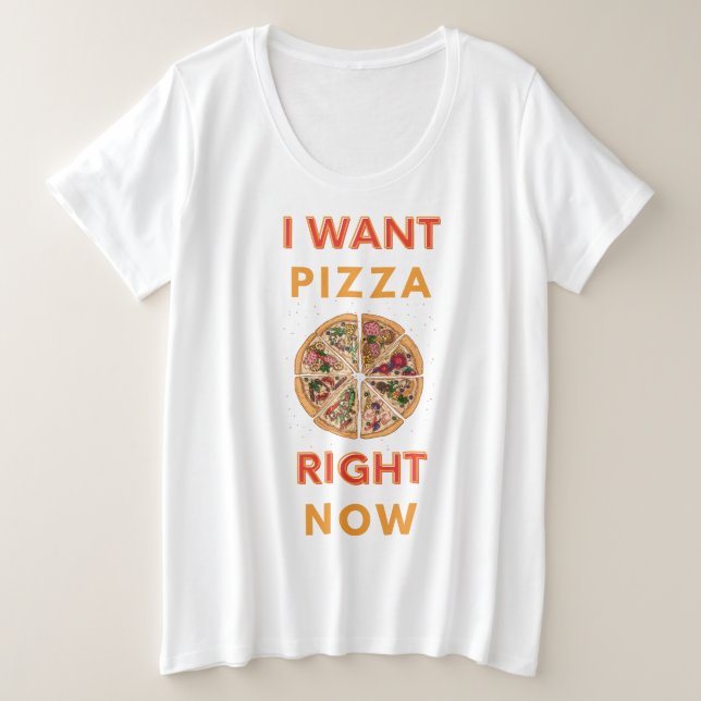 Camiseta Plus Size Eu quero pizza agora slogan (Frente do Design)