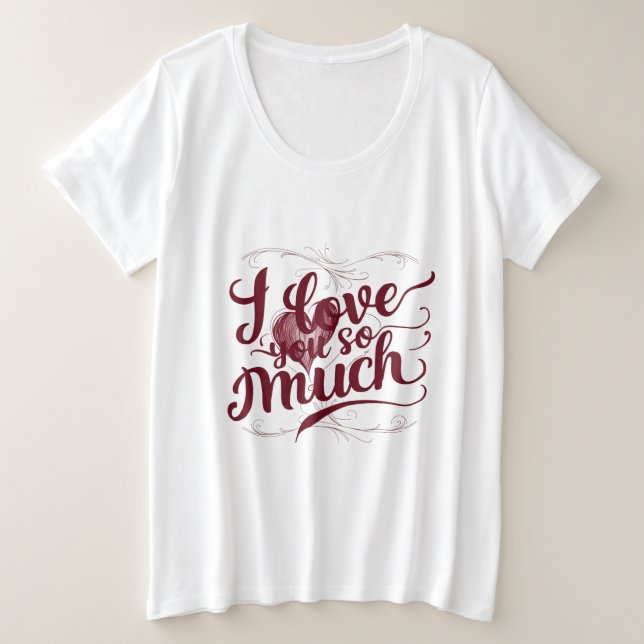 Camiseta Plus Size "Eu Te Amo Tanto" (Frente do Design)