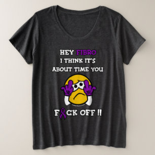 Camiseta Plus Size F#CK OFF...Fibro